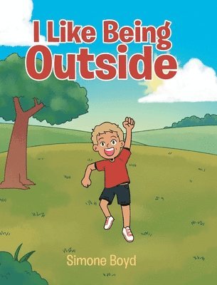 I Like Being Outside 1