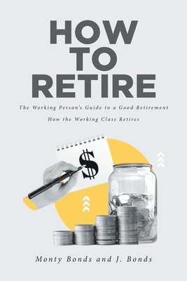 How to Retire 1