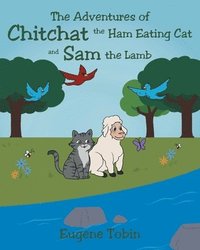 bokomslag Adventures of Chitchat the Ham Eating Cat and Sam the Lamb