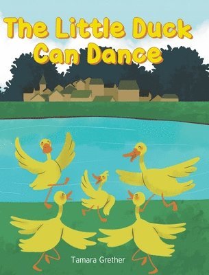 The Little Duck Can Dance 1