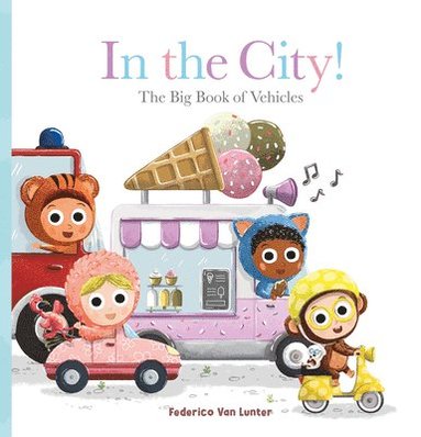 bokomslag In the City! The Big Book of Vehicles