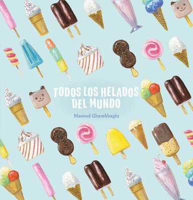 bokomslag Todos los helados del mundo
