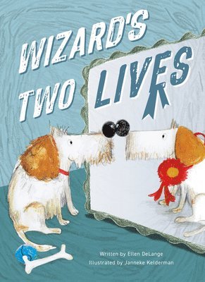 Ellen DeLange, Ellen Delange - Wizard's Two Lives, Inbunden