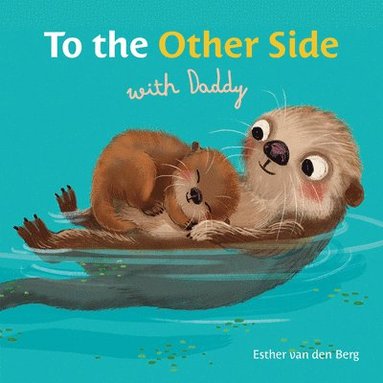 bokomslag To the Other Side with Daddy