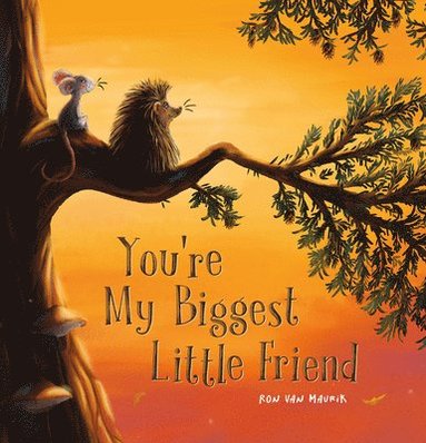 bokomslag You're My Biggest Little Friend