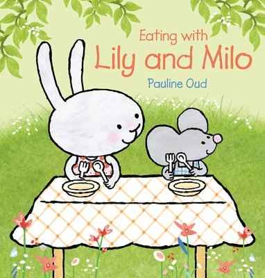Pauline Oud - Eating with Lily and Milo, Inbunden