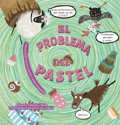 bokomslag El Problema del Pastel. Fracciones Equivalentes Y Simplificadas