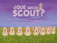 bokomslag Â¿Que Haces, Scout?