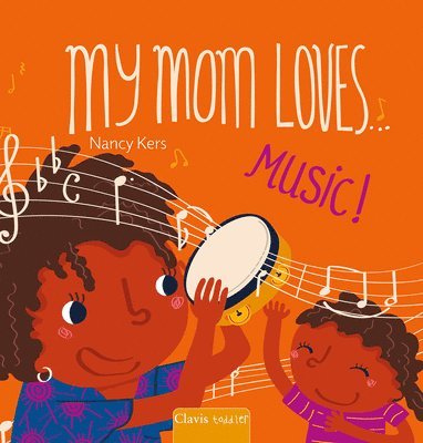 My Mom Loves . . . Music! 1