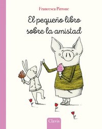 bokomslag El Pequeño Libro Sobre La Amistad