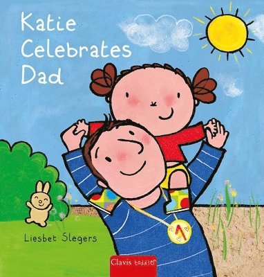 Liesbet Slegers - Katie Celebrates Dad, Inbunden