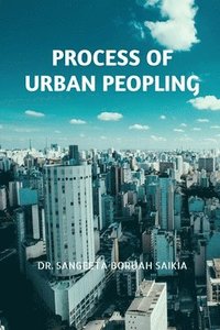 bokomslag Process of Urban Peopling