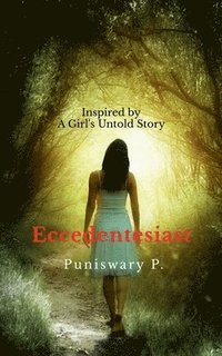 bokomslag Eccedentesiast: Inspired by A Girl's Untold Story