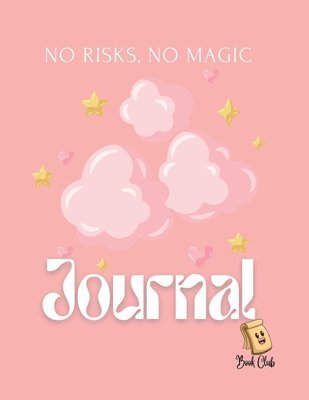 bokomslag No Risks, No Magic Journal: No Risks, No Magic with Pink Cute Cloud Background Journal 100 Pages - Large (8.5 x 11 inches)