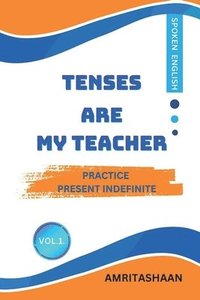 bokomslag Tenses Are My Teacher