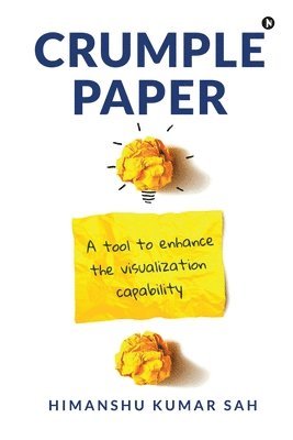 Himanshu Kumar Sah - Crumple Paper, Häftad