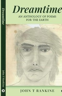 bokomslag Dreamtime: An Anthology of Poems for the Earth