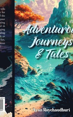 Adventurous Journeys & Tales 1