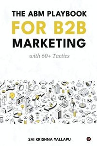 bokomslag The ABM Playbook for B2B Marketing
