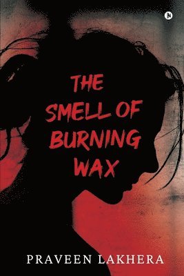 bokomslag Smell of Burning Wax