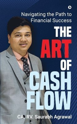 bokomslag The Art of Cash Flow