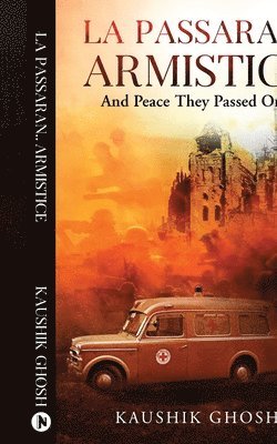 Kaushik Ghosh - La Passaran..armistice, Häftad