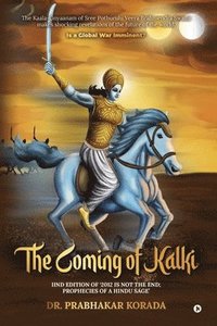 bokomslag The Coming of Kalki: IInd Edition of '2012 is Not the End; Prophecies of a Hindu Sage'