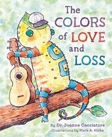 Joanne Cacciatore, Mark Hicks - Colors of Love and Loss, Inbunden