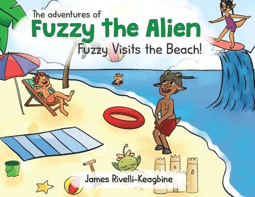 The Adventures of Fuzzy the Alien - Fuzzy Visits the Beach! 1