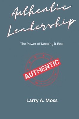 bokomslag Authentic Leadership