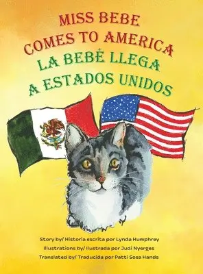 Lynda Humphrey - Miss Bebe Comes to America/La Bebé Llega a Estados Unidos, Inbunden. Tillgänglighet: Lägg i varukorg