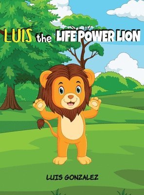 Luis the Life Power Lion 1