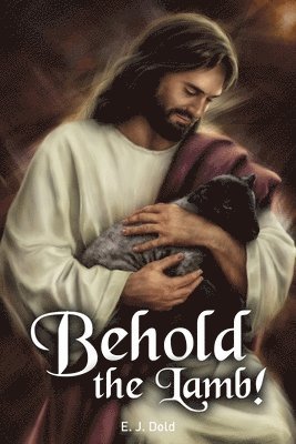 Behold the Lamb! 1