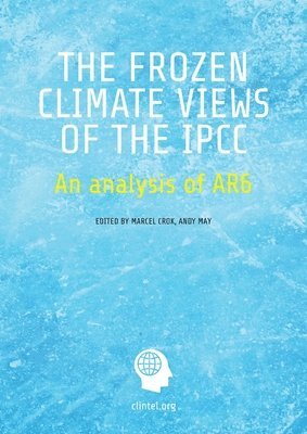 The Frozen Climate Views of the IPCC 1