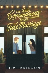 bokomslag The Ten Commandments of Our Fake Marriage