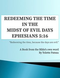 bokomslag Redeeming The Time in the Midst of Evil Days Ephesians 5