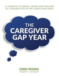 bokomslag Caregiver GAP Year