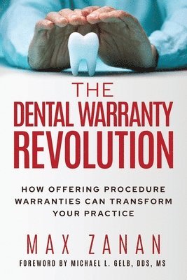 Max Zanan - Dental Warranty Revolution, Häftad. Tillgänglighet: Lägg i varukorg