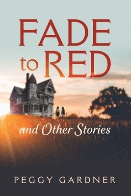 bokomslag Fade to Red and Other Stories