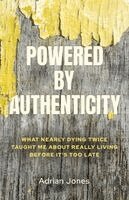 Adrian Jones - Powered by Authenticity, Häftad
