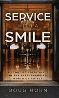 Doug Horn - Service with a Smile, Inbunden