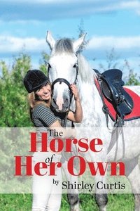 bokomslag The Horse of Her Own