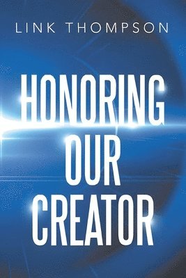 Honoring Our Creator 1