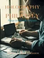 Hans I Bjelkhagen - Holography and Philately, Häftad. Tillgänglighet: Lägg i varukorg