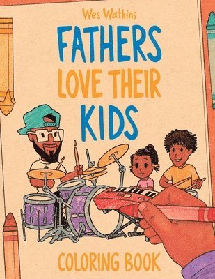 bokomslag Fathers Love Their Kids Coloring Book