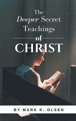 bokomslag Deeper Secret Teachings of Christ