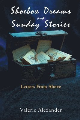 Shoebox Dreams & Sunday Stories 1