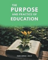 bokomslag Purpose and Practice of Education