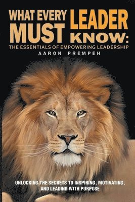 bokomslag What Every Leader Must Know