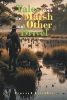 bokomslag Tales from the Marsh and Other Drivel